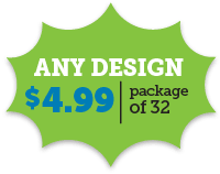 Any Design $4.99 per package of 32